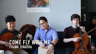 COME FLY WITH ME | Frank Sinatra || JHMJams Cover No.178