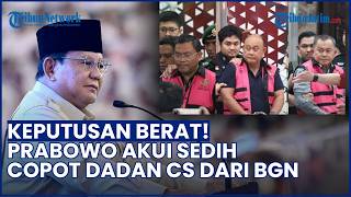 Prabowo Akui Sedih Copot Dadan Cs dari BGN: Saya Sedih Harus Ganti Orang yang Saya Sayangi