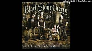 Black Stone Cherry – Things My Father Said