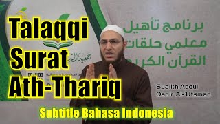 Download lagu Talaqqi Surat Ath Thariq | Syaikh Abdul Qadir Al Utsmani (Sub. Bahasa Indonesia) mp3
