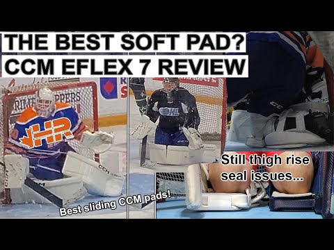 The best soft retail goalie pads? CCM Eflex 7 review