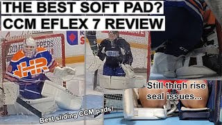 The best soft retail goalie pads? CCM Eflex 7 review
