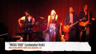 &quot;MISS YOU&quot; - Schuyler Fisk (with Harper Blynn) live at HOTEL CAFE