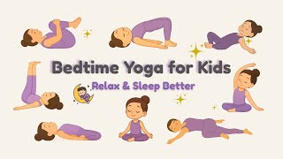 Bedtime Yoga for Kids 🌙 Relax & Sleep Better | Gentle Night Routine