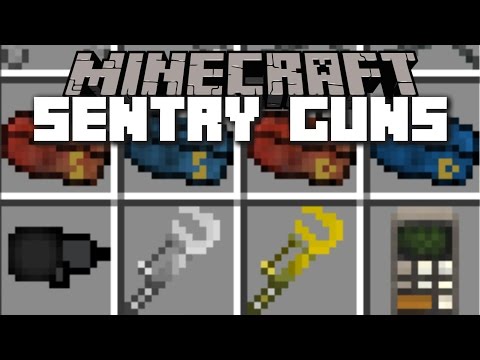 Minecraft SENTRY GUN MOD / TEAM FORTRESS 2 MOD TOOLS TO PROTECT YOUR HOUSE!! Minecraft