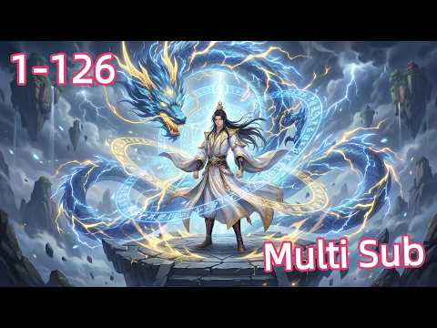 【Multi Sub】Ancient Ten Calamities: My Beast Girls Harem EP 1-126#anime #animation