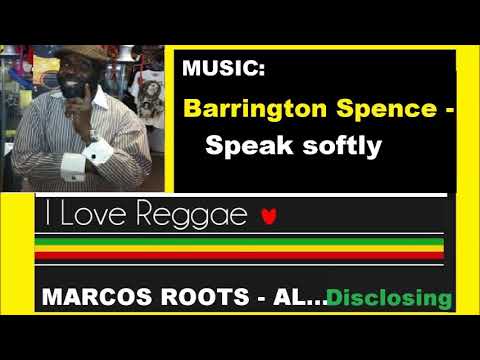 DIVULGANDO: Barrington Spence - Speak softly / MARCOS ROOTS - AL