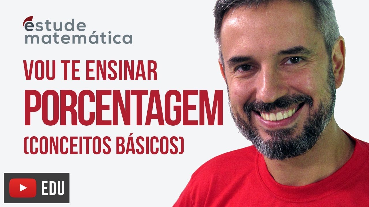 Porcentagem (introdução) [Porcentagem:  aula 1 de 3] – Vou te ensinar 19