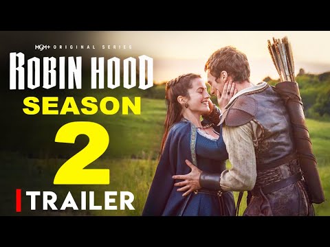 Robin Hood Season 2 Trailer - MGM+, Release Date, Episode 1, Jack Patten, Lauren McQueen