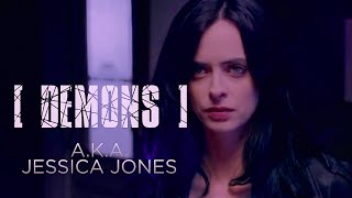 [ DEMONS ] - A.K.A. Jessica Jones -
