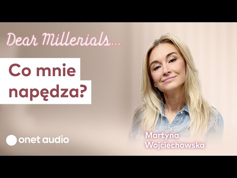 Martyna Wojciechowska: Pasja kontra oczekiwania – jak nie zgubić siebie? | Dear Millenials #10