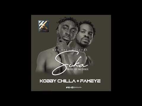 Kobby Chilla (SIKA ) ft Fameye