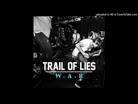 [EGxHC] Trail of Lies - W.A.R. (Full Album)