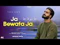 Jaa Bewafa Jaa Yasir Dar Shakir Baba Altaf Raja Sad Song Old Sad Songs Viral Hindi Songs