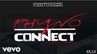 Phyno - Connect Official Audio