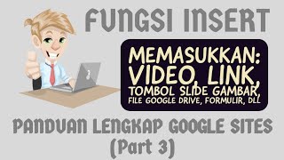 TUTORIAL GOOGLE SITES PART 3 (MEMASUKKAN GAMBAR, VIDEO, TOMBOL, LINK, FILE DARI GOOGLE DRIVE, DLL)