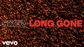 Six60 - Long Gone video