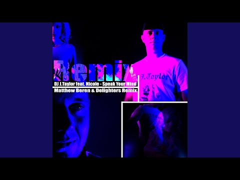 Speak Your Mind (Matthew Beren & Delighters Remix)