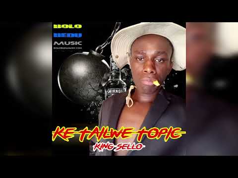 king sello - Ke Tailwe topic (official audio)