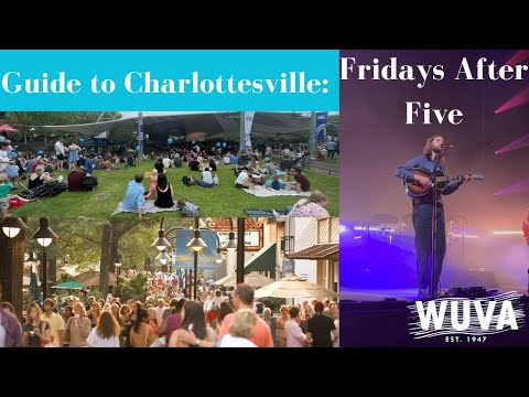 WUVA's Guide to Charlottesville: Episode 1 - Fridays After Five