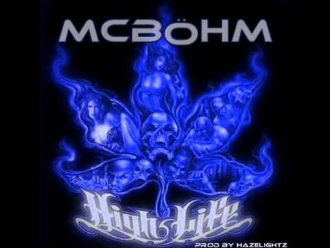 McBöhm-Highlife (Wir sind High) Exklusive Part 2 prod. by HaZeLighTz