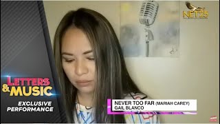 Gail Blanco - Never Too Far I Mariah Carey I (NET25 Letters and Music Online)