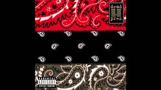 Dead Prez   RBG Revolutionary But Gangsta 2004 Full Album