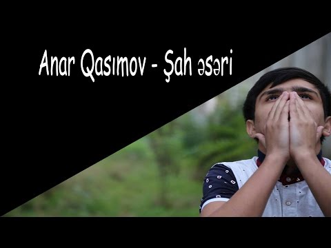 Anar Qasımov - Şah əsəri