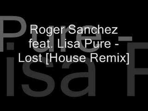 Roger Sanchez ft. Lisa Pure - Lost [Eddie Thoneick Remix]