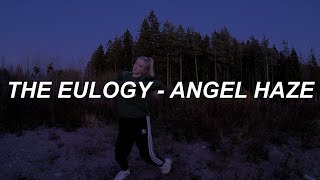 The Eulogy - Angel Haze / Choreography by Saga