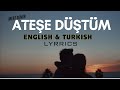 Mert Demir - Ateşe Düştüm (English-Turkish) Lyrics/ Şarkı  Sözleri