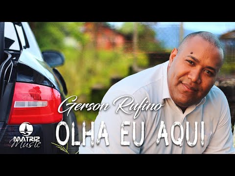 Gerson Rufino | Olha eu aqui (CD Olha eu Aqui)