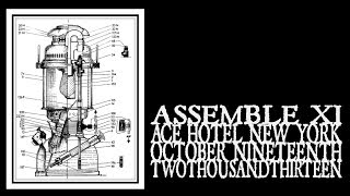 Assemble XI - Ace Hotel New York 2013
