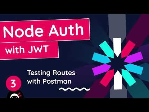 Node Auth Tutorial JWT 3 Testing Routes Handling POST Requests