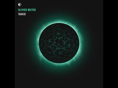 Olivier Weiter - Takkie (Einmusik Remix)