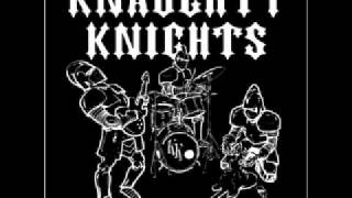Knaughty Knights - I'm Not Trying To Hurt You