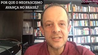 20 Minutos - Breno Altman: Por que o neofascismo avança no Brasil?