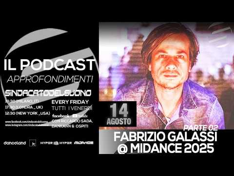 Sindacato del Suono 294 - Fabrizio Galassi @ Midance 2025 - Parte 02