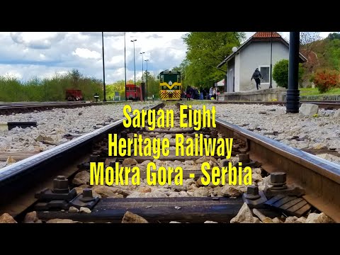 Šarganska osmica, Šargan Eight - Mokra Gora, Serbia.