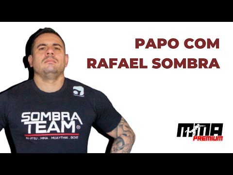 RAFAEL SOMBRA FALA SOBRE A SOMBRA TEAM, SITUAÇÃO ATUAL DO MMA, PREPARAÇÃO DOS ATLETAS E UAE WARRIORS