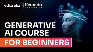 Generative AI Course for Beginners | Gen AI Full Course | Gen AI Tutorial for Beginners | Edureka
