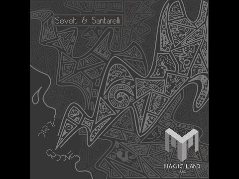 Sevelt & Santarelli - Dirty Groove (Original Mix)