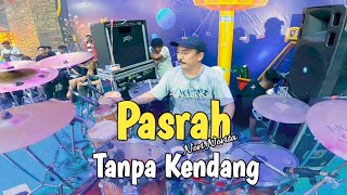 Download lagu Pasrah Tanpa Kendang Versi Ageng Musik X Mahesa || mp3