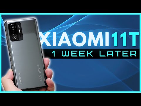 Xiaomi 11T One Week Later | Everything you need to know!