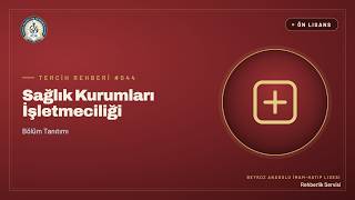 Sağlık Kurumları İşletmeciliği Ne İş Yapar? Kimler İçin Uygun? (2025-2