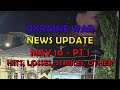 Ukraine War Update NEWS (20240510a): Pt 1 - Overnight & Other News