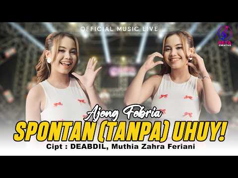 Ajeng Febria &ndash; Spontan (Tanpa) Uhuy! (Official Music Live) l Alah Alah ... Kok Bisa Ya