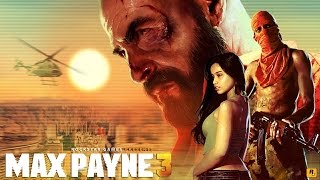 Max Payne 3 Game Movie (All Cutscenes) 1080p HD