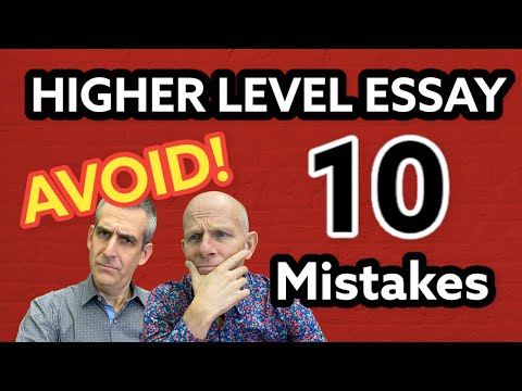 Higher Level Essay - 10 Common Mistakes