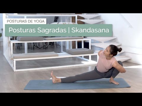 Posturas Sagradas | Skandasana